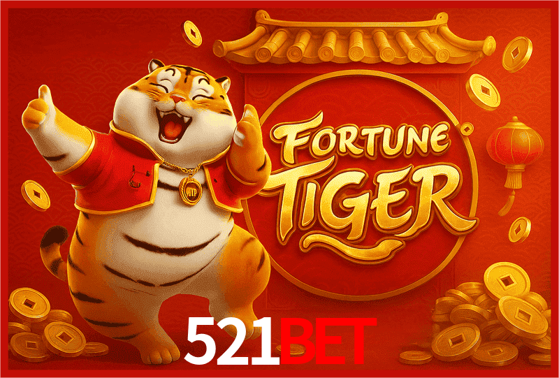521bet Fortune Tiger